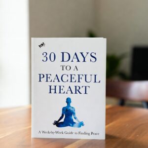 30 Days to a Peaceful Heart